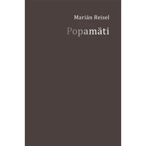 Popamäti - Marián Reisel