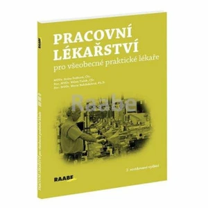 Pracovní lékařství pro všeobecné praktické lékaře - Milan Tuček, Švábová Květa, Nakládalová Marie