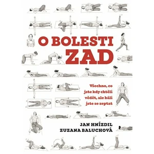 O bolesti zad - Jan Hnízdil, Zuzana Baluchová