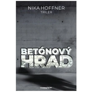 Betónový hrad - Nika Hoffner