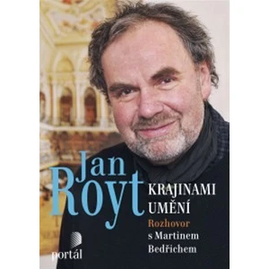 Jan Royt Krajinami umění - Jan Royt, Martin Bedřich