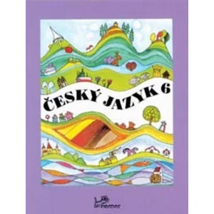 Český jazyk 6 - Milada Hirschová