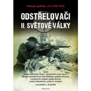 Odstřelovači II. světové války -- Strhující příběhy z let 1939–1945