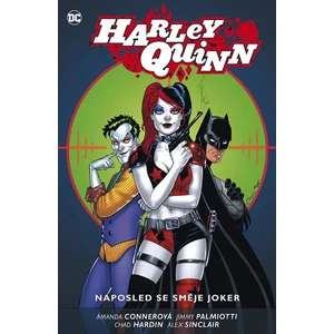 Harley Quinn 5: Naposled se směje Joker - Jimmy Palmiotti, Amanda Connerová, Chad Hardin