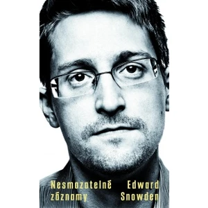 Nesmazatelné záznamy - Edward Snowden