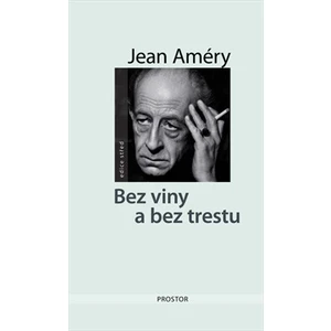 Bez viny a bez trestu - Jean Améry