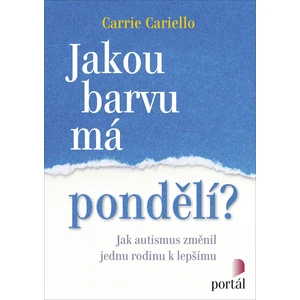 Jakou barvu má pondělí? - Cariello, Carrie