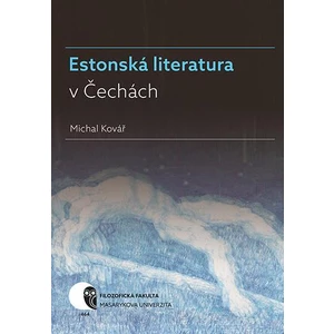 Estonská literatura v Čechách - Michal Kovář