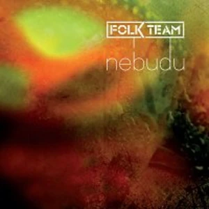 Folk Team – Nebudu