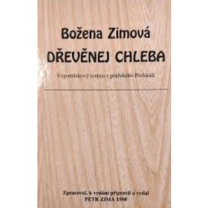 Dřevěnej chleba - Božena Zimová