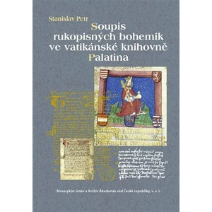Soupis rukopisných bohemik ve vatikánské knihovně Palatina - Stanislav Petr