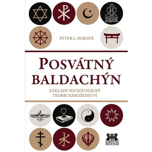 Posvátný baldachýn - Peter L. Berger