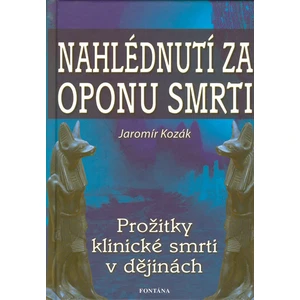 Nahlédnutí za oponu smrti - Jaromír Kozák