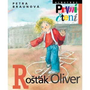 Rošťák Oliver - Braunová Petra [E-kniha]