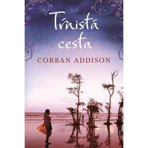 Tŕnistá cesta - Corban Addison