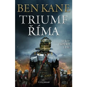 Triumf Říma -- Střet impérií 2 - Kane Ben