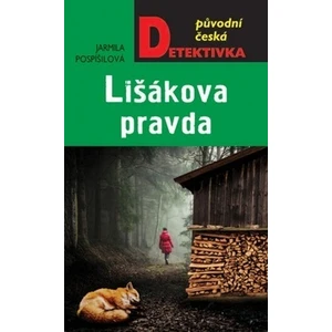 Lišákova pravda - Jarmila Pospíšilová