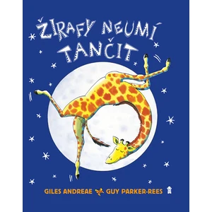 Žirafy neumí tančit - Andreae Giles