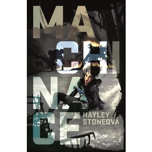 Machinace - Hayley Stoneová