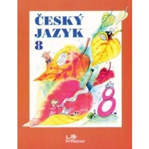 Český jazyk 8 - Milada Hirschová