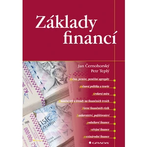 Základy financí - Černohorský Jan, Teplý Petr [E-kniha]