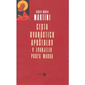 Cesta dvanástich apoštolov - Carlo Maria Martini