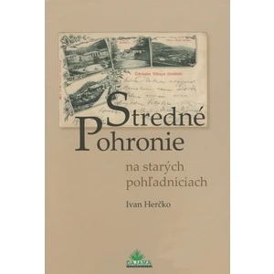 Stredné Pohronie na starých pohľadniciach - Herčko Ivan