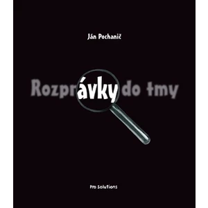 Rozprávky do tmy - Ján Pochanič