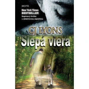 Slepá viera - C. J. Lyons, Lenka Loncová