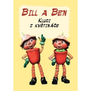 Bill a Ben Kluci z květináče