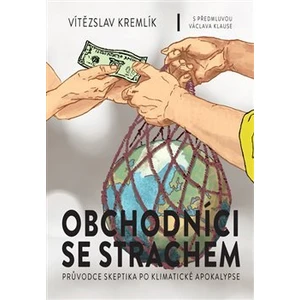 Obchodníci se strachem - Vítězslav Kremlík