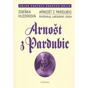 Arnošt z Pardubic - Hledíková Zdeňka