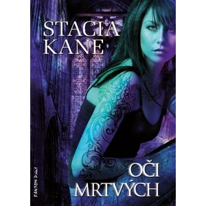 Oči mrtvých - Stacia Kane