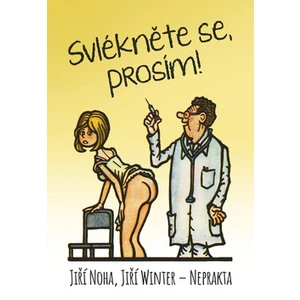 Svlékněte se, prosím! - Jiří Noha