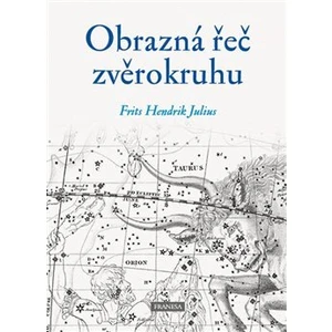 Obrazná řeč zvěrokruhu - Hendrik Julius Frits