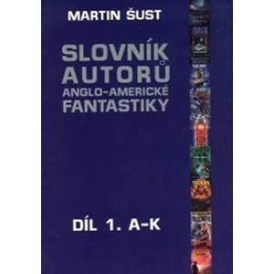 Slovník autorů fantastiky, A-K - Šust Martin