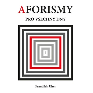 Aforismy pro všechny dny - František Uher