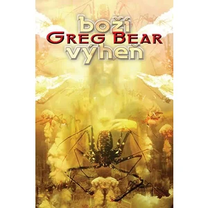 Boží výheň - Greg Bear