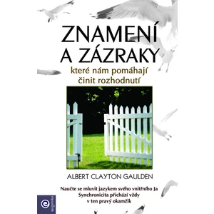 Znamení a zázraky - Albert Clayton Gaulden