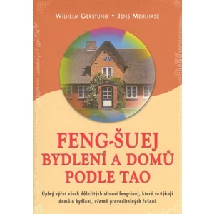 Feng-Šuej bydlení a domů podle Tao - Wilhelm Gerstung