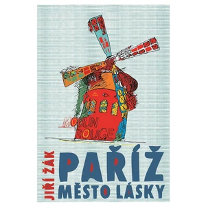 Paříž: město lásky - Jiří Žák