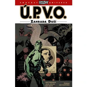 Ú.P.V.O. 7: Zahrada duší - Mignola Mike, Arcudi John, Davis Guy