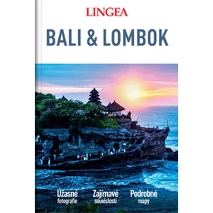 Bali a Lombok - Velký průvodce