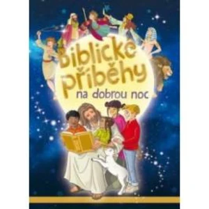 Biblické příběhy na dobrou noc