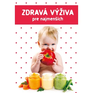 Zdravá výživa pre najmenších - Marta Jas Baran