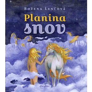 Planina snov - Božena Lenčová