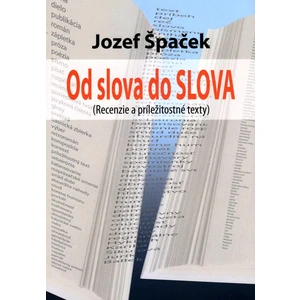 Od slova do SLOVA - Jozef Špaček