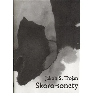 Skoro-sonety - Trojan Jakub S.