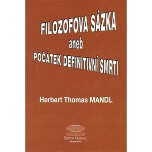 Filozofova sázka aneb Počátek definitivní smrti