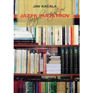 Jazyk majstrov - Kačala Ján